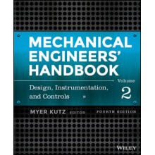 Mechanical Engineers' Handbook, Volume 2: Design, Instrumentation, and Controls, 4th Edition